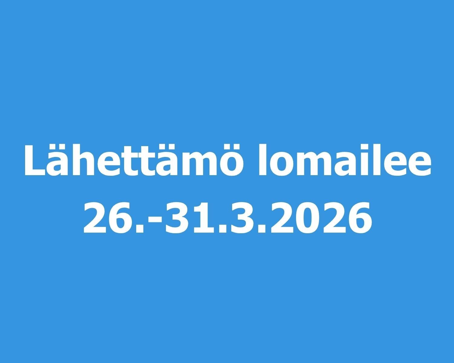 Loma-aika maaliskuussa